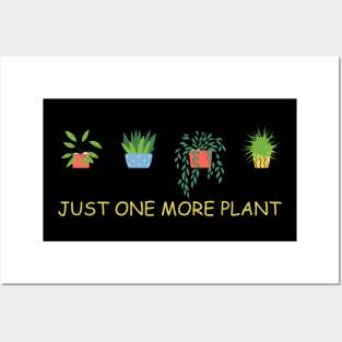 just one more plant Posters and Art